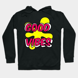 Good Vibes Hoodie